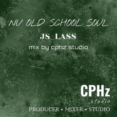 🎙️ JS_LASS - #Soul Music, #RnB (#Mix by CPHz.studio)