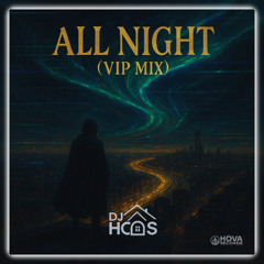 All Night (VIP Mix) [2023 Re-Release]