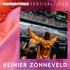 Reinier Zonneveld - Awakenings Festival 2025