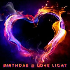 Birthdae @ Love Light
