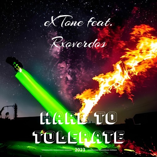 eXTone feat. Rxoverdos - HARD TO TOLERATE