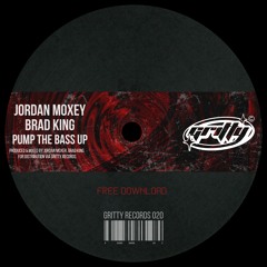 Jordan Moxey, Brad King - Pump The Bass Up [GR020]