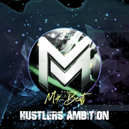 M4-Beats - Hustler's Ambition ☢️ Dark Atmospheric Underground Beat ⚜️ Free Music