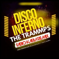 The Trammps - Disco Inferno (Fabio Karia Remix)