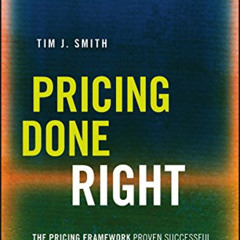 Read EBOOK 📄 Pricing Done Right: The Pricing Framework Proven Successful by the Worl