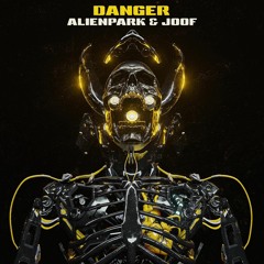 AlienPark & joof - DANGER