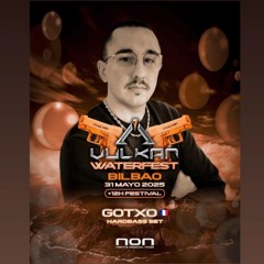 Gotxo - WATERFEST BILBAO 2K25 [31.05.25]