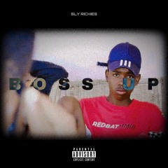 SLY RICHIES - BOSS UP [Prod By. Kes].mp3