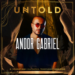 Andor Gabriel - Live Set From UNTOLD ( Romania )