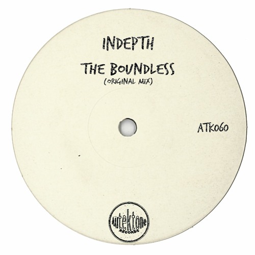 ATK060 - Indepth  "The Boundless" (Original Mix)(Preview)(Autektone Records)(Out Now)