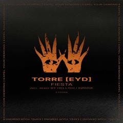 TORRE [EYD] - Buscando Una Fiesta (HELLISH Remix) [Expel Your Demons]
