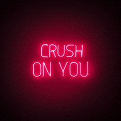 Crush On You (brnty Edit)
