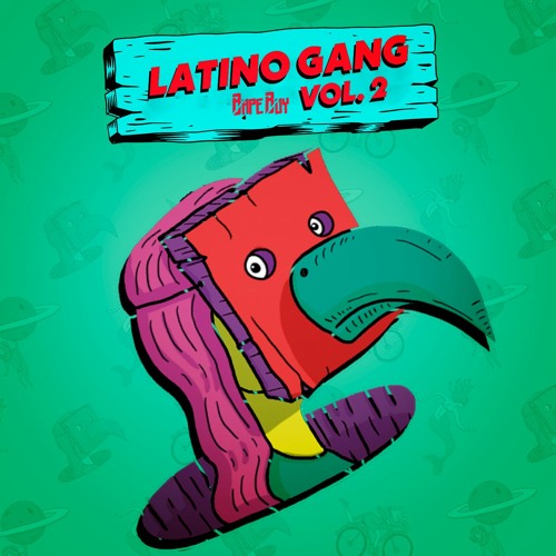 Latino Gang | BapeBoy - Radio Show #02