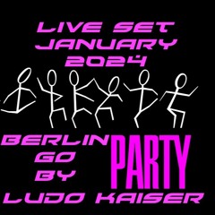 Ludo Kaiser - Live Set Berlin Go Party - January 2024 Connexion Live