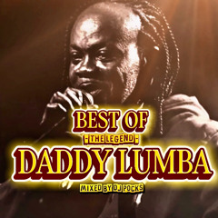BEST OF DADDY LUMBA MIX ★ || #DLMIX || MIXED BY DJ POCKS @PocksYNL