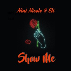 w/Eli - Show Me, Released 09/25/2020