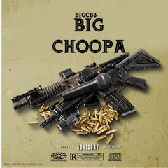 BIGCB3-BIG CHOOPA.mp3