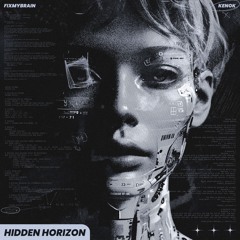 FixMyBrain x KENØK - Hidden Horizon