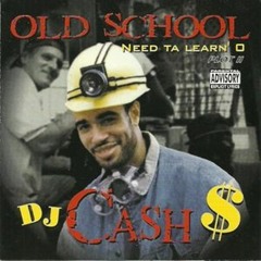 DJ Cash Money - Old School Need To Learn'O Plot #2 MIXTAPE