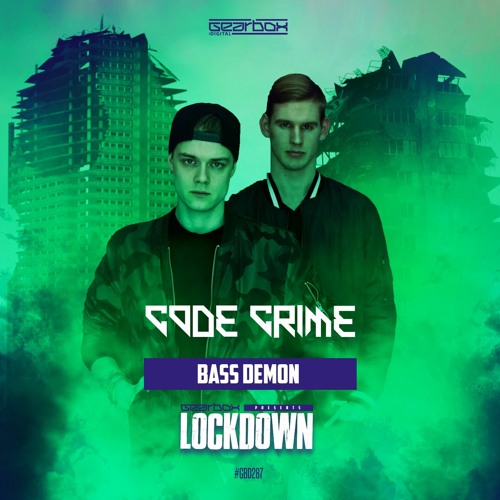 Code Crime - Bass Demon (Gearbox Presents Lockdown)