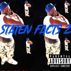 Fat Beezy -Staten Facts 2