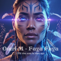 Omri-M - Faya Faya (Original Mix)