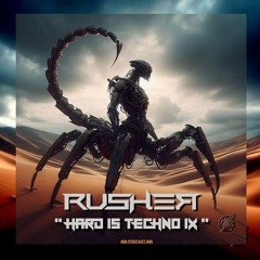 RUSHΞЯ @ HARD IS TΞCHNO 𝕀𝕏