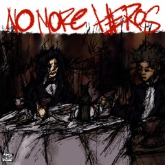 No More Heroes (prod. wunkojunko & jxyrust)