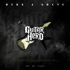 02. REKS & GREVE - Guitar Hero