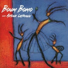Boum Bomo #202 - Arthur Lastmann - Avril 2021