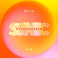 Sonic Discoveries Jul '25