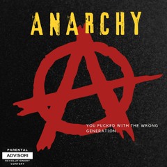 Anarchy (Prod. Everestdidthis)