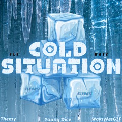 Flywayz - Cold Situation