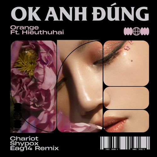 Orange - Ok Anh Đúng (feat. HIEUTHUHAI) (Chariot x Shypox x Eaggu Remix) (Remastered)