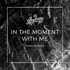 IN THE MOMENT WITH ME | nov-dec