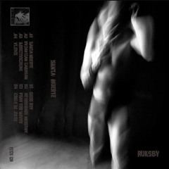 Premiere CF: Ruksby - Santa Muerte [Fill-Lex Records]