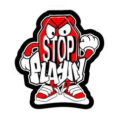 Stop Playin
