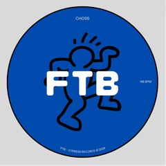 Premiere: Choss - FTB [CHS004]