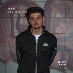 Yanik - Relate Radio | 13.04.2025
