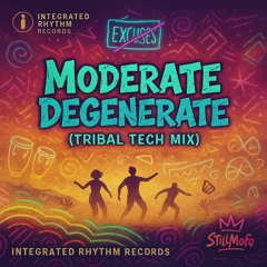 Moderate Degenerate (Tribal Tech Mix)