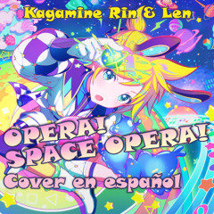 Opera! Space Opera! (Cover en español)