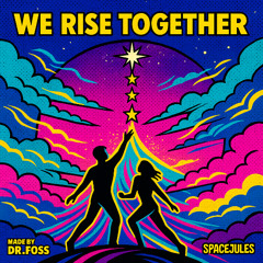 We Rise Together - Disco\Techno