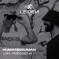 HUMANDISUMAN - LDN - PODCAST #1