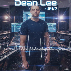 Dean Lee - 24/7