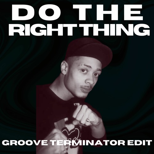 RH - Do The Right Thing (Groove Terminator edit)