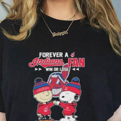 Funny Peanuts Snoopy And Charlie Browns Forever A Cleveland Indians Fan Win Or Lose Yesterday, Today, Tomorrow Forever No Matter What Shirt