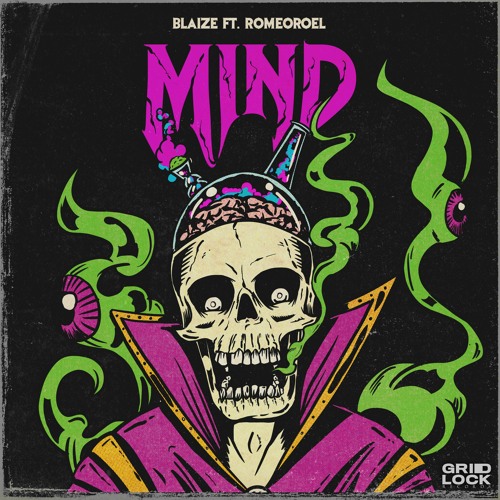 Blaize - Mind ft. RomeoRoel (Gridlock Recs) 4/20 Special