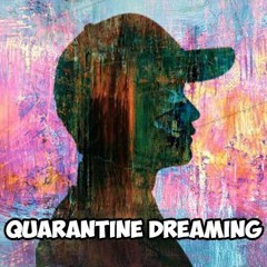 Quarantine Dreaming - Brainwave