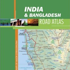 Get KINDLE 💞 Lonely Planet India & Bangladesh: Road Atlas by  Lonely Planet Publicat