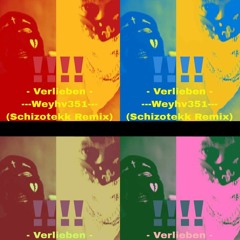 Schizotekk - Weyhv351 Verlieben Remix  _Live_